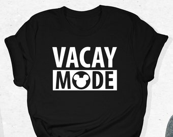 Disney Vacay Mode T-Shirt, Disney Vacation Shirt, Disney Family Outfit, Disney Trip Tee, Trendy Gifts, Adventure Lover Tee, Disneyland Shirt