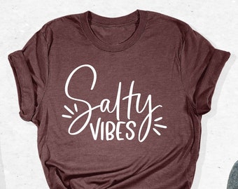 Salty Vibes T-Shirts, Salty Shirt, Stay Salty Shirt, Beach Shirt, Beach Vacation Shirt, Beach Vibes Shirt, Summer Shirt, Summer Vacation Tee