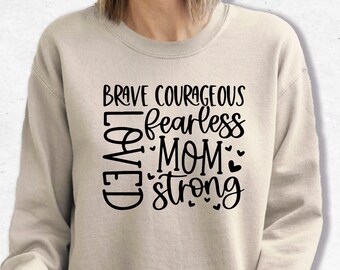 Strong Mom Sweatshirt, Mom Sweatshirt, Mama Sweatshirt, Mom Shirt, Mama Shirt, Mother's Day Sweatshirt, Mother's Day Gift, Gifts For Mom
