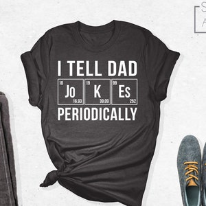 Dad Jokes, I Tell Dad Jokes, Father&#39;s Day Gift, Dad Life Shirt, Funny Dad Shirt, Daddy, Fathers Day Shirt, Dad Shirt