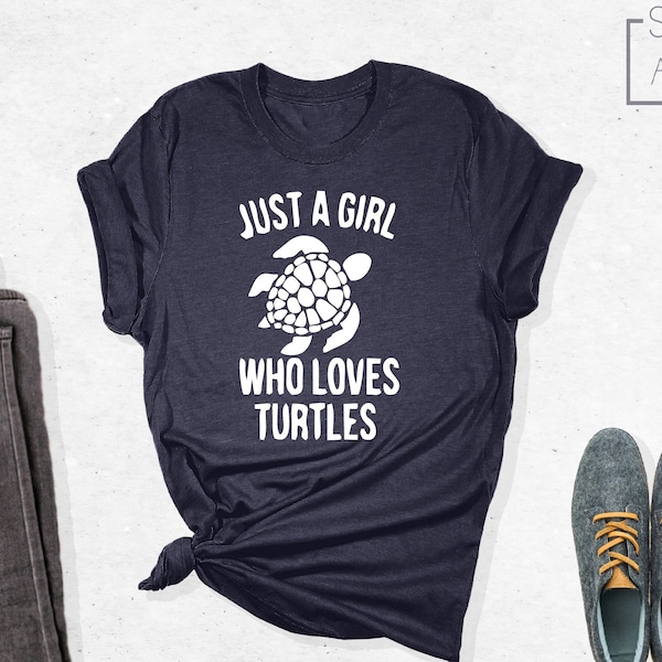 Turtle Lover Shirt, Just A Girl Who Loves Turtles Shirt, Turtle Shirt, Turtle Lover, Turtle Tee, Turtle Lover Gift, Animal Lover Shirt