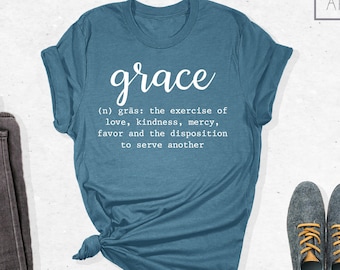 Grace Shirt, Grace Definition Shirt, Grace T Shirt, Christian Shirts, Faith shirts, Jesus Shirt, Loved Shirt, Church Shirts, Jesus Shirt