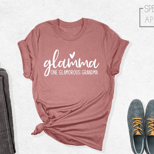 Glamma Shirt, Gift for Grandmothers, Glam-ma Shirt, Grandma Tshirt, Glamorous Grandma, Grandma Shirt, Glamorous Shirt