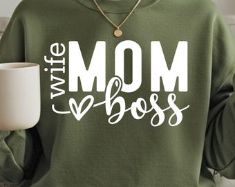Wife Mom Boss Sweatshirt, Women's Graphic Sweater, Mother's Day Gift Sweater, Trendy Wife Sweatshirt, Perfect Mom Sweater, Girl Boss Sweater
