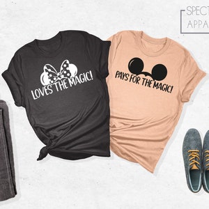 Pays For The Magic T-Shirts, Loves The Magic Shirts, Mickey and Minnie Tees, Disney Honeymoon Matching Shirts, Disney Couple Vacation Outfit