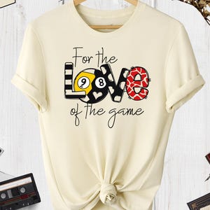For The Love Of The Game Billiards T-Shirts, Billiard Player Gift, Game Day Tee for Family, Billiard Lover Outfit,9 ball 8 ball Billiard Tee