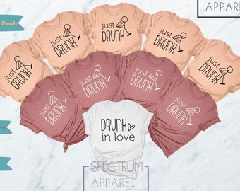 Just Drunk Shirt, Drunk in Love Shirt, Bridal Party Shirt, Bachelorette Party Shirts, Bridal Gift, Wedding Gift, Bridesmaid Shirt
