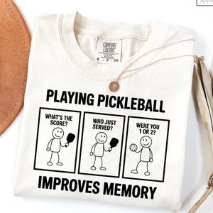 Comfort Colors® Playing Pickleball Improves Memory, Funny Playing Pickleball T-Shirt, Pickleball Game T-Shirt, Pickleball Playing Gift Shirt