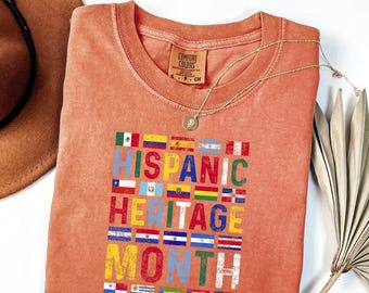 Comfort Colors® National Hispanic Heritage Month Shirt, Celebrate Hispanic Heritage Month Tee, Hispanic Heritage Shirt, Hispanic Flags Tee