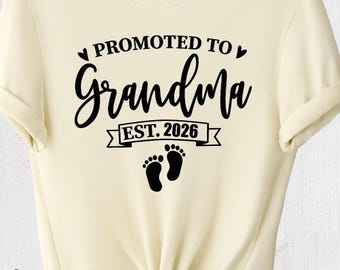 Promoted to Grandma Shirt, First Time Grandma, Grandma Shirt, Promoted to Grandma Tshirt, Grandma Reveal, Grandma 2026