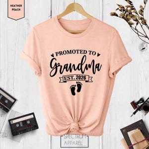 Promoted to Grandma Shirt, First Time Grandma, Grandma Shirt, Promoted to Grandma Tshirt, Grandma Reveal, Grandma 2026 image 2