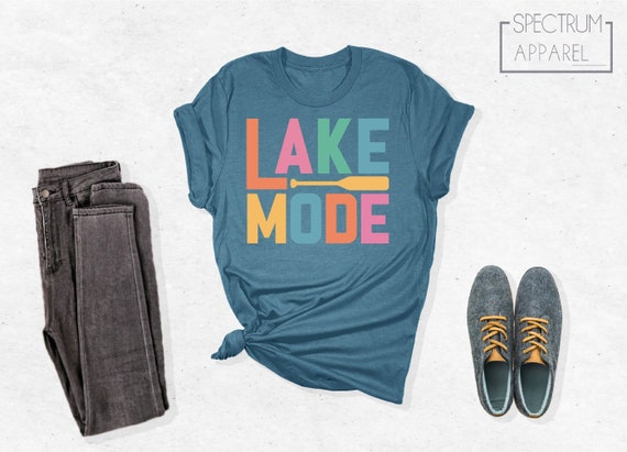 Lake Mode Shirt, Nature Shirt, Lake Girl Shirt, Lake Trip Shirts, Lake Trip Tshirt, Lake Shirt, Outdoor Gift, Camping Shirt, Nature Lover
