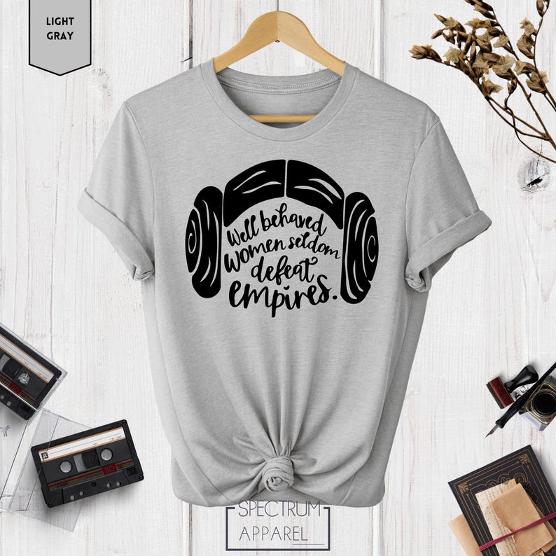 Las mujeres que se portan bien rara vez derrotan imperios, camiseta de Star Wars, regalo de Star Wars, camiseta de Disney, camiseta de Girl Power, camiseta feminista, camiseta de la princesa Leia imagen 5