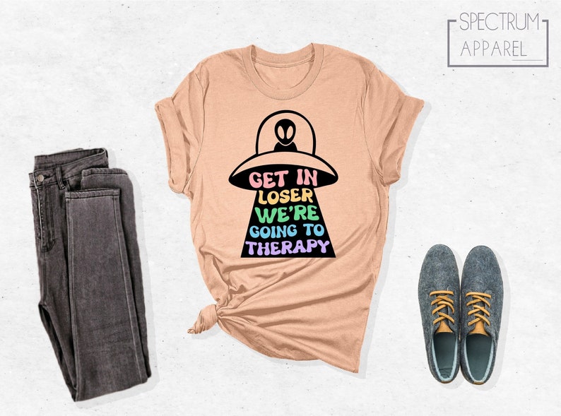 Get In Loser We're Going To Therapy Shirt, Therapist Shirt, Mental Health Shirt, Mental Health Awareness Shirt, Funny Therapy Shirt Bild 1
