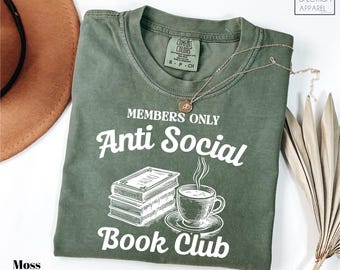 Comfort Colors® Members only book club T-shirt, Anti Social Book Club Shirt, Gift For Book Lovers Shirt, Book Club T-shirt, Book Lover Shirt