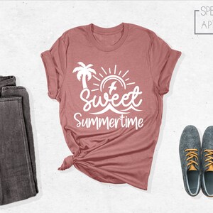 Sweet Summertime Shirt, Summertime Shirt, Summer Shirt, Summer Vacation Shirt, Summer Beach Shirt, Beach Shirt, Family Vacation Shirt image 2