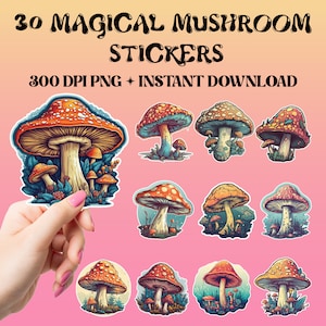 30 Magical Mushroom Sticker, Sticker PNG Bundle, Printable Stickers, Sticker Designs, Mushroom Journals & Planners Stickers,Instant Download