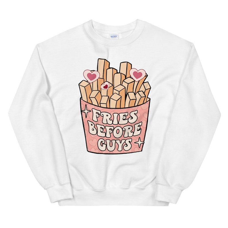 Fries Before Guys Funny Valentines Day 2022 Sweatshirt Girls Valentines Sweater Matching Valentine's Day Lover Cute Kawaii Sweatshirts
