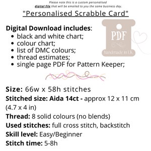 K&ouml;nnte beinhalten: Digitaler Download-Muster f&uuml;r ein personalisiertes Scrabble-Karten-Kreuzstichprojekt. Das Muster enth&auml;lt ein Schwarzwei&szlig;-Diagramm, ein Farbdiagramm, eine Liste der DMC-Farben, Sch&auml;tzungen f&uuml;r die Garnmenge und ein einseitiges PDF f&uuml;r einen Musterhalter. Das fertige Projekt wird 66 Stiche breit und 58 Stiche hoch sein und etwa 12 cm x 11 cm messen. Das Projekt verwendet 8 feste Farben und erfordert Vollkreuzstich und R&uuml;ckstich. Der Schwierigkeitsgrad ist leicht bis Anf&auml;nger und die gesch&auml;tzte Stickzeit betr&auml;gt 5 bis 8 Stunden.