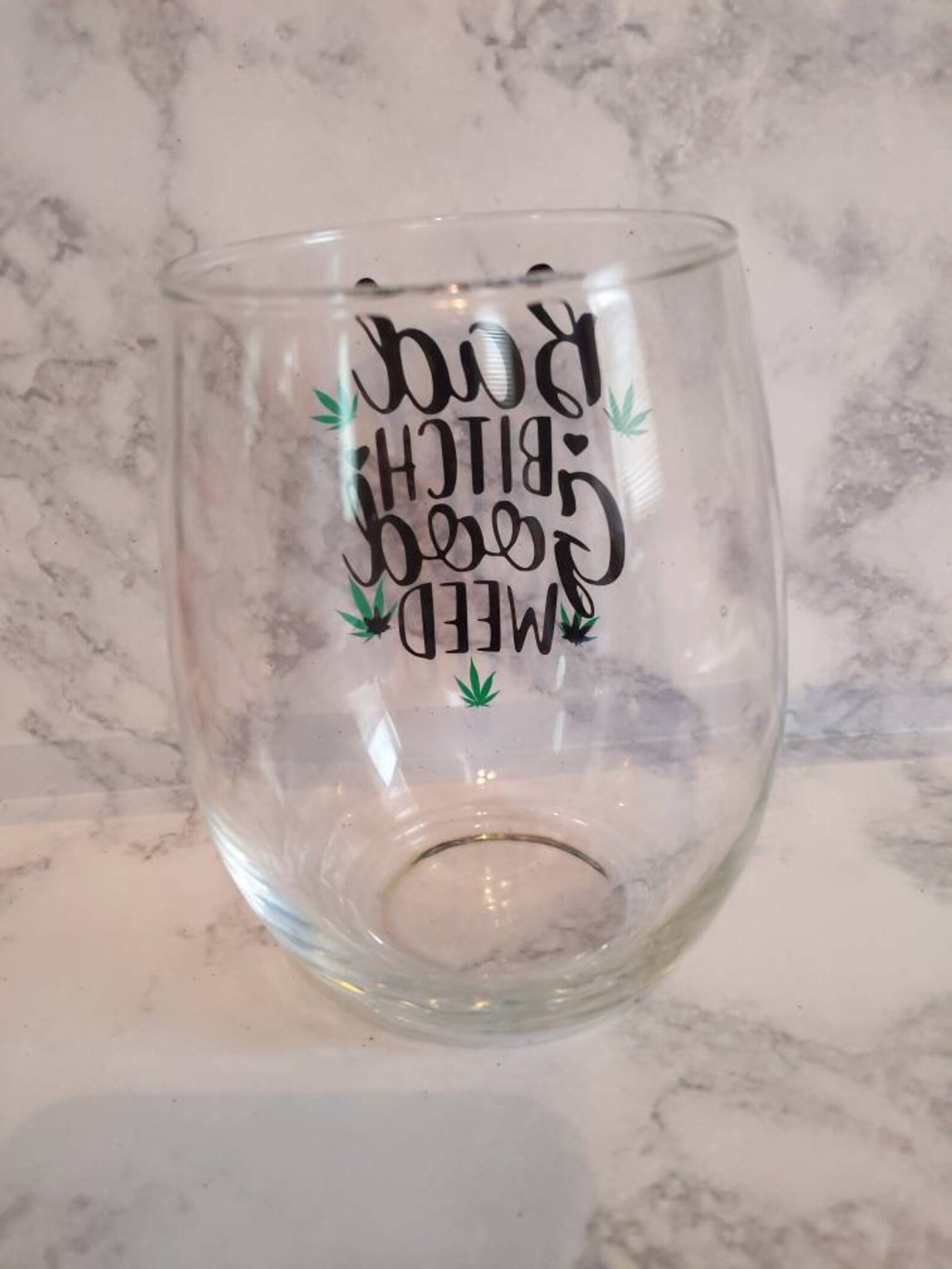 Bad Bitch Good Weed Stemless Wine Glass Etsy