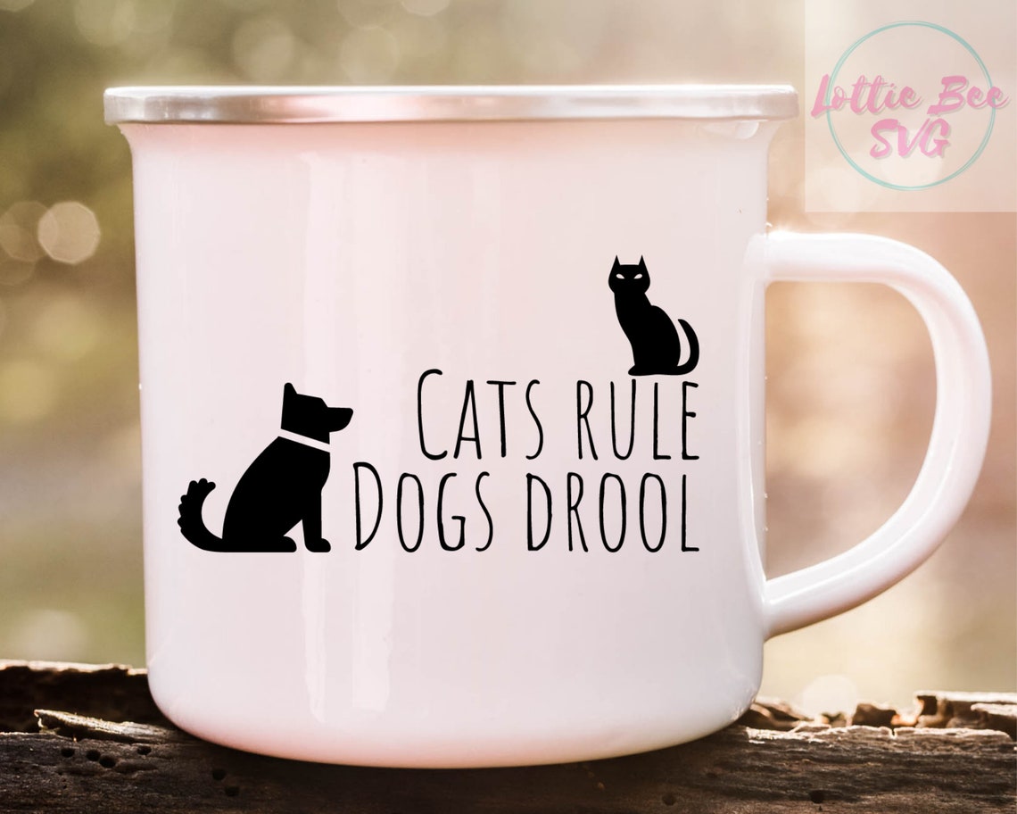 Cats Rule Dogs Drool Svg Fur Baby Svg Pet Lover Svg Etsy