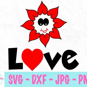 Love Flower svg - Valentines svg - Cute Flower svg