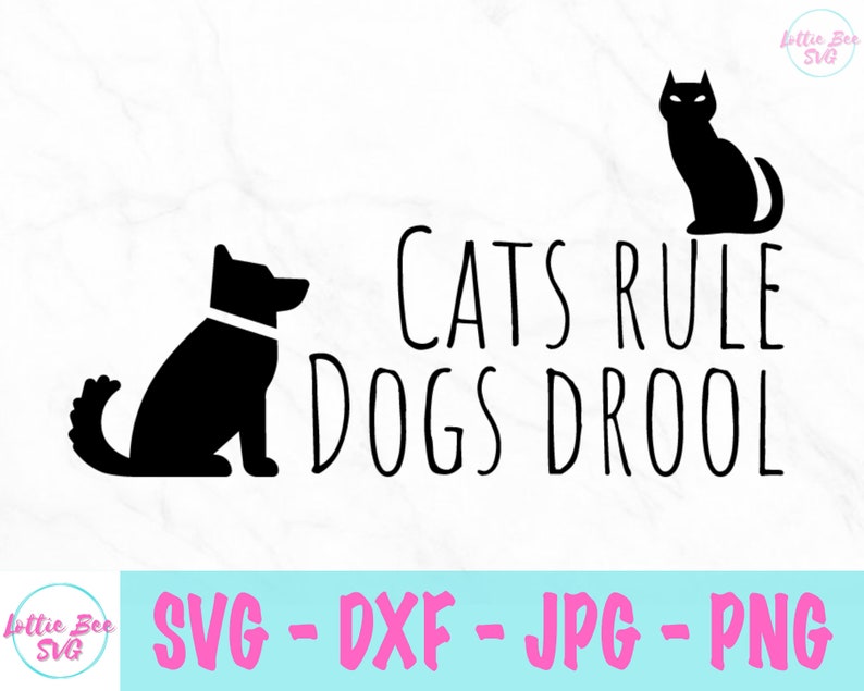 Cats Rule Dogs Drool Svg Fur Baby Svg Pet Lover Svg Etsy Australia