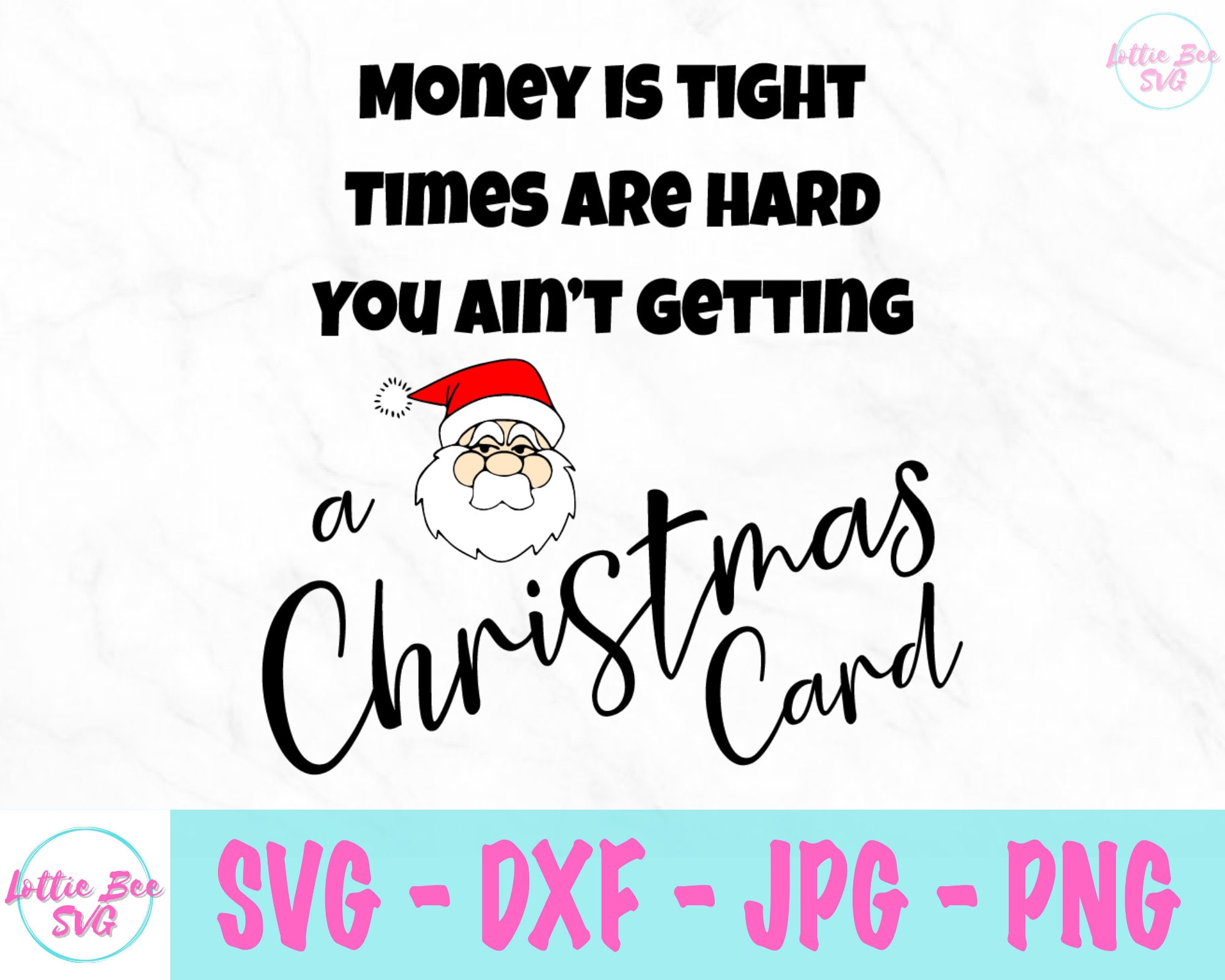 Money's Tight Times Are Hard Christmas Card 
