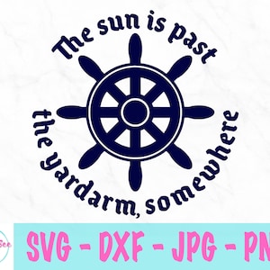 De zon is voorbij de werf ergens svg - Happy Hour svg - Sailor Alcohol svg