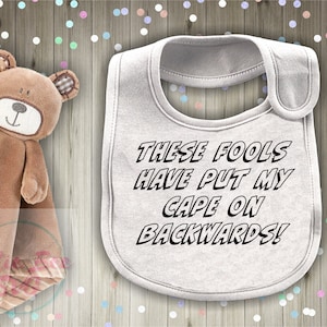 Deze dwazen hebben mijn cape op achterstevoren svg - Baby Bib svg - Nieuwe ouder svg