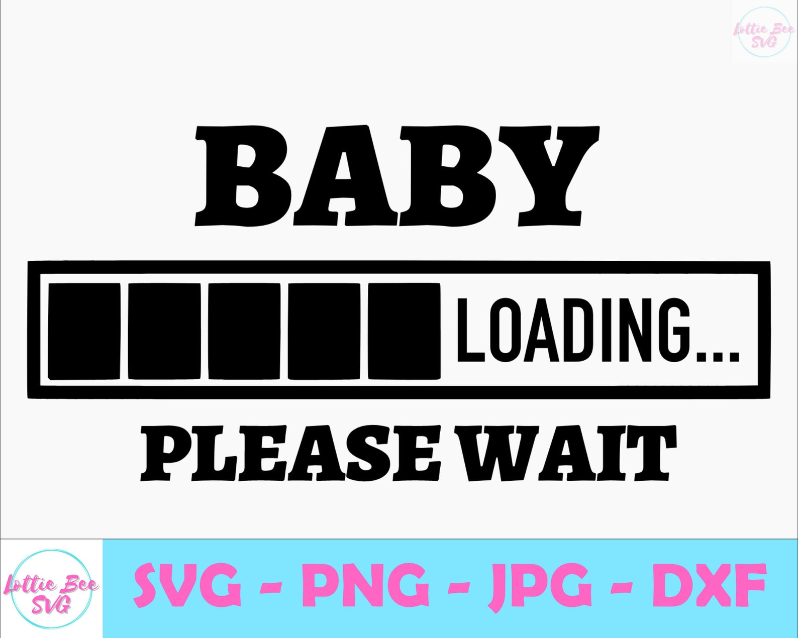 Free Free 150 Baby Loading Svg SVG PNG EPS DXF File