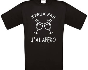 Tee shirt J'peux pas j'ai apéro