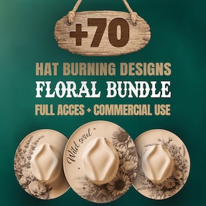 Puede incluir: Imagen de tres sombreros de vaquero beige con diseños florales. Los sombreros presentan patrones botánicos en tonos marrones. El texto dice: "HAT BURNING DESIGNS FLORAL BUNDLE FULL ACCES + COMMERCIAL USE". Un letrero de madera dice "+70".