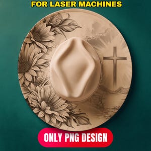May include: A beige fedora hat with a floral and cross design. The hat features a detailed illustration of sunflowers and a cross on the brim. The text "FOR LASER MACHINES" and "ONLY PNG DESIGN" are displayed on the image.