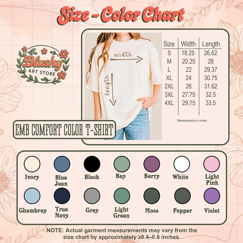 May include: A size and color chart for an EMB Comfort Color t-shirt. The graphic includes a photo of a person wearing a cream t-shirt with width and length arrows, a size table with measurements in inches, and fourteen color circles labeled.