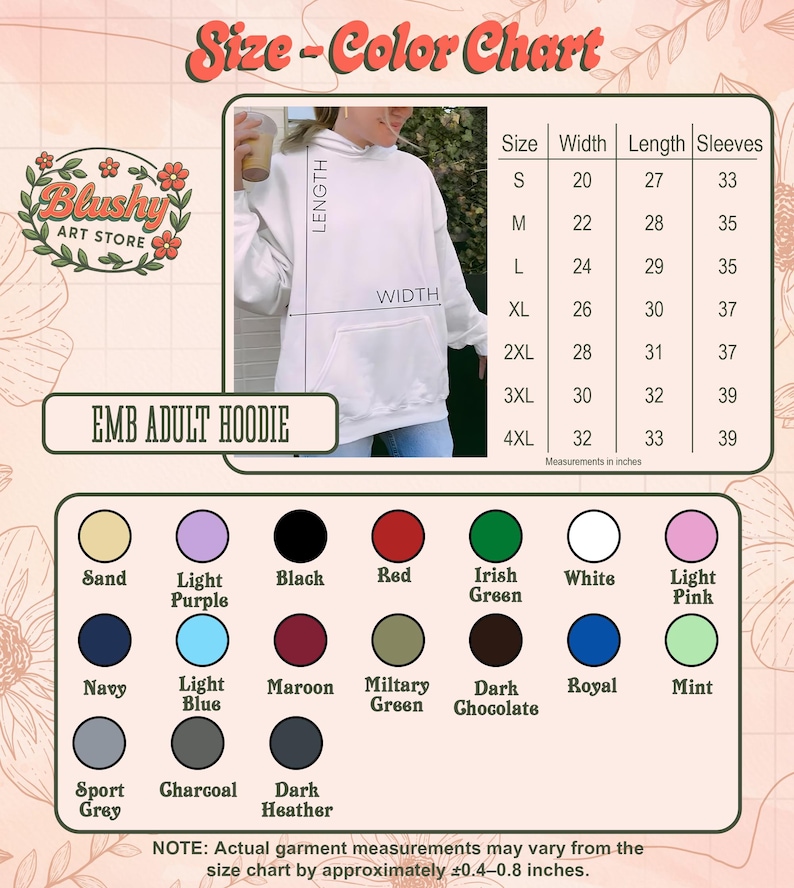 May include: A size and color chart for an adult hoodie from Blushy Art Store. The chart includes a table with measurements in inches for sizes S through 4XL, a photo of a white hoodie, and a grid of twenty color swatches labeled with names.