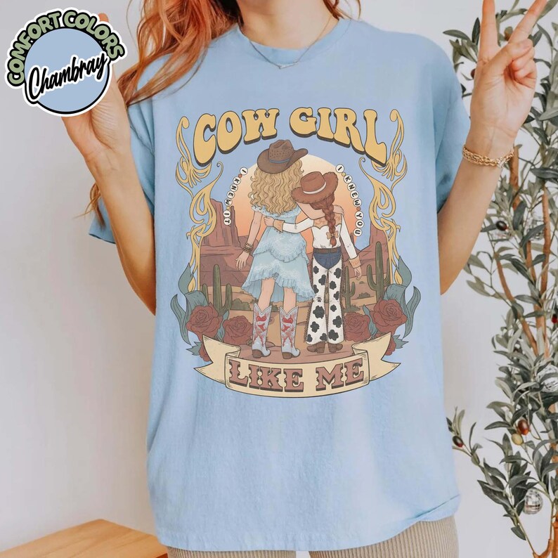 Vintage CowGirl Like Me Comfort Colors Shirt, I Knew It I Knew You Tee, Vintage Western Music Fan Gift, Disney Toy Story Family 2026 Shirt Chambray/Light Blue