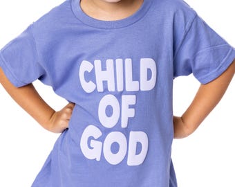 Child of God Shirt Kids Christian T-Shirt Faith Shirt Jesus Shirt Kid Religious Tee Christian Shirt Kids