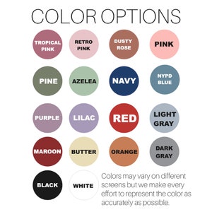 May include: A colour options chart with 16 different colour swatches. The colours are: Tropical Pink, Retro Pink, Dusty Rose, Pink, Pine, Azalea, Navy, NYPD Blue, Purple, Lilac, Red, Light Grey, Maroon, Butter, Orange, Dark Grey, Black, and White.