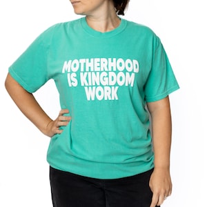 Comfort Colors Motherhood is Kingdom Work Christian Mom Shirt Religious Mom Shirt Mothers Day Gift Bible Shirt Christian Mothers Gift