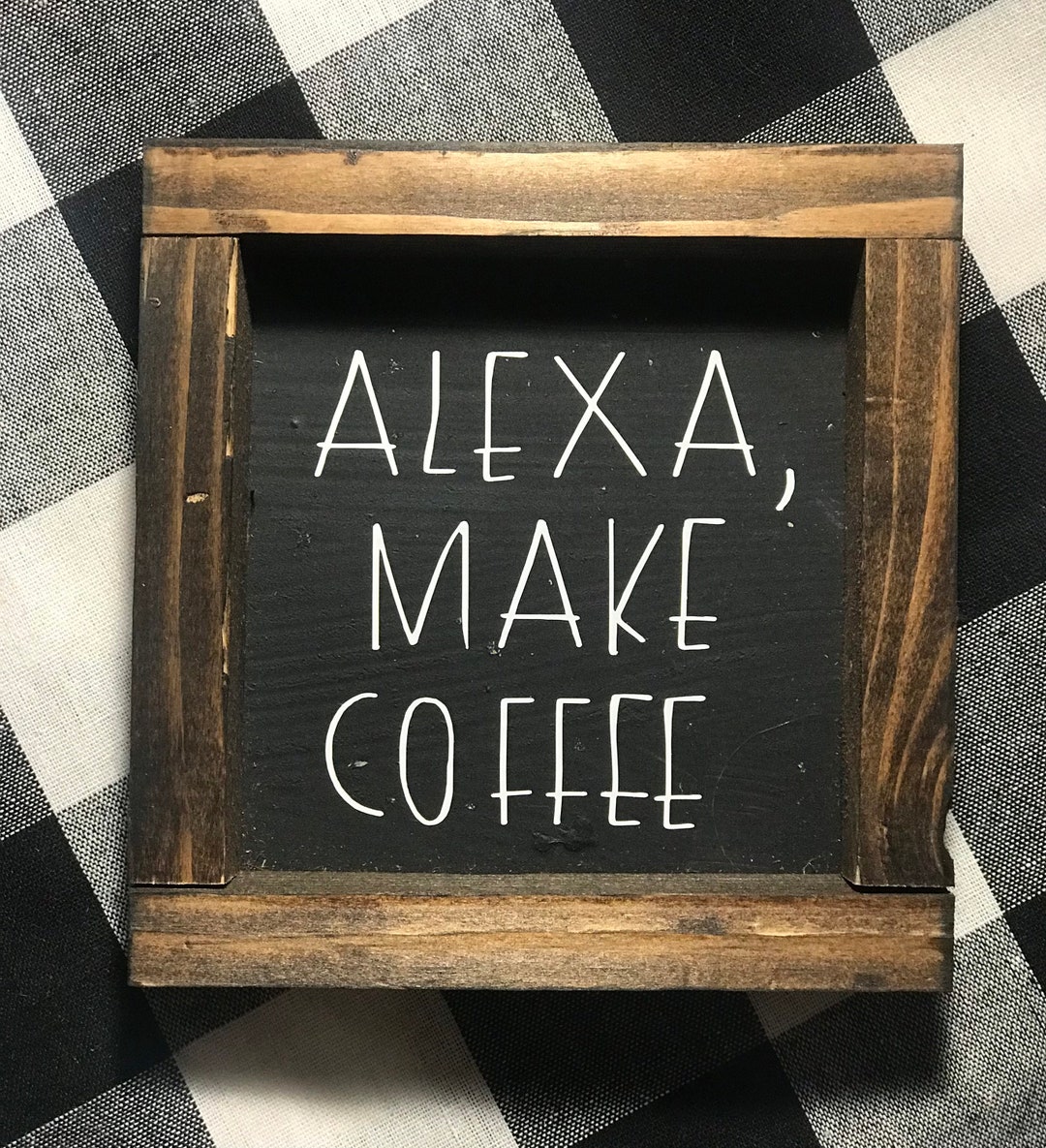 Alexa Make Coffee Sign/Alexa Sign/Coffee/Rustic Wood Etsy España