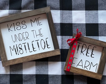 Christmas Signs|Tree Farm|Meet Me Under The Mistletoe|Christmas Decor|Dec.25|Mistletoe|DixieFarmDesignsLLC