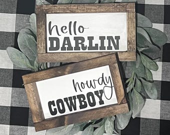 Hello Darlin Howdy Cowboy Sign|Farmhouse Decor|Home Decor|Cowgirl|Cowboy|Western Decor|DixieFarmDesignsLLC