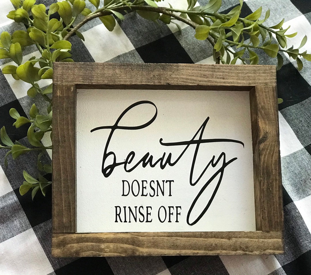 No Rinse Sign Beauty Doesn’t Rinse off Sign|bathroom Sign|farmhouse Decor|bathroom ...