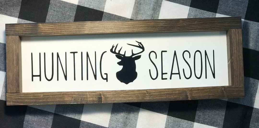 Hunting Season Signhunting Decorrustic Signfarmhouse - Etsy