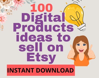 100 Digital Products To Sell On Etsy Etsy