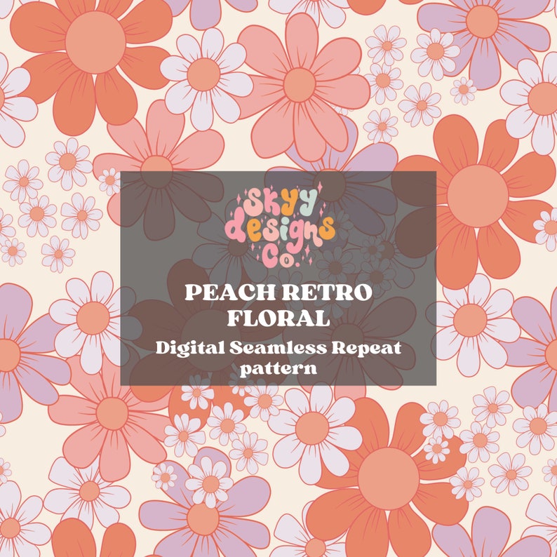 May include: Peach retro floral seamless repeat pattern digital download. The pattern features a variety of peach, pink, and white flowers on a cream background. The text "Skyy designs co." is in the center of the image.
