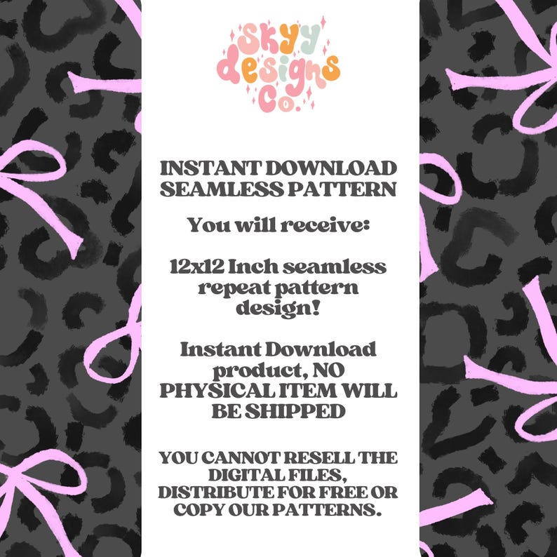 May include: Digital download graphic design with a leopard print background and pink bows. Text reads "Instant Download Seamless Pattern" and details a 30.5 x 30.5 cm seamless repeat pattern design. The product is a digital file, and no physical item will be shipped.