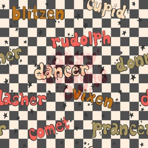 May include: A black and white checkered background with the names of reindeer in a colorful, retro font. The names include Blitzen, Cupid, Rudolph, Dancer, Donner, Vixen, Comet, and Prancer. The background is decorated with small white stars.