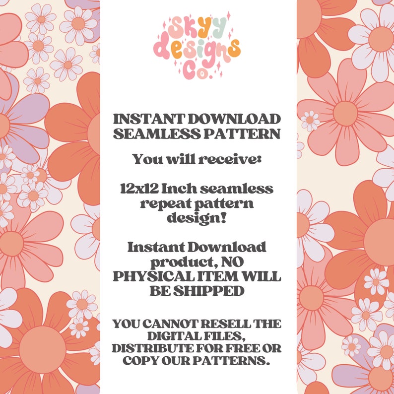 May include: A digital download for a 12x12 inch seamless floral pattern. The pattern features pink, white, and purple flowers on a cream background. The text "INSTANT DOWNLOAD SEAMLESS PATTERN" is at the top of the image. The text "You will receive: 12x12 Inch seamless repeat pattern design! Instant Download product, NO PHYSICAL ITEM WILL BE SHIPPED" is in the middle of the image. The text "YOU CANNOT RESELL THE DIGITAL FILES, DISTRIBUTE FOR FREE OR COPY OUR PATTERNS." is at the bottom of the image.